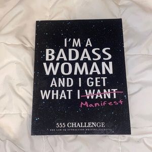 BRAND NEW I’M A BADASS WOMEN AND I GET WHAT I WANT MANIFESTATION BOOK.